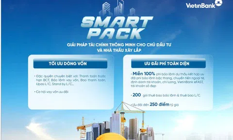 SMART PACK: Giải pháp tài chính toàn diện giúp chủ đầu tư và nhà thầu tăng tốc dự án
