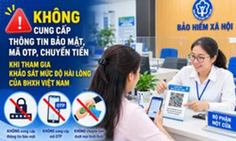 Không cung cấp OTP, chuyển tiền khi tham gia khảo sát mức độ hài lòng BHXH